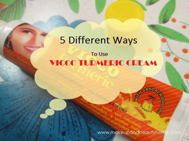 5 ways to use vicco turmeric cream