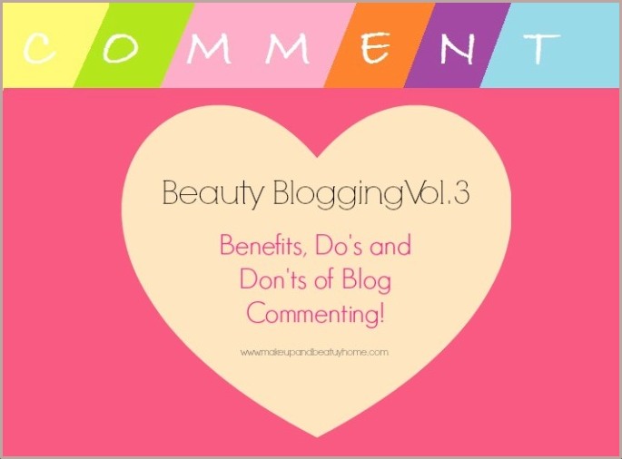 dos and donts of blog commenting, beauty blogging vol.3