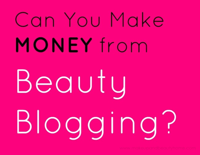 can you make money from beauty blogging
